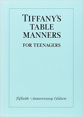 Tiffany's Table Manners for Teenagers
